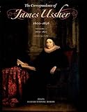 The correspondence of James Ussher : 1600-1656