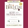 The Bible Cure for ADD and Hyperactivity: The Latest Findings for Your Health Today