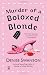Murder of a Botoxed Blonde (Scumble River Mysteries, Book 9)