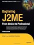 Beginning J2ME: From Novice to Professional 3rd Edition