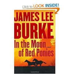In the Moon of Red Ponies: A Novel (Burke, James Lee)