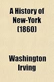A History of New-York (1860)