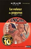 acheter livre occasion LENIGME DES VACANCES DU CM1 AU CM2 9/10 ANS LE VOLEUR DE PAPYRUS