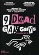 9 Dead Gay Guys