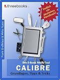 Details zu "Calibre - das E-Book Multi-Tool - Grundlagen, Tipps & Tricks" Details zu "Calibre - das E-Book Multi-Tool - Grundlagen, Tipps & Tricks"