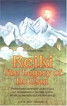 Reiki: The Legacy of Dr.Usui (Shangri-La)