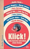 Produkt-Bild: Klick!: Zehn Autoren schreiben einen Roman