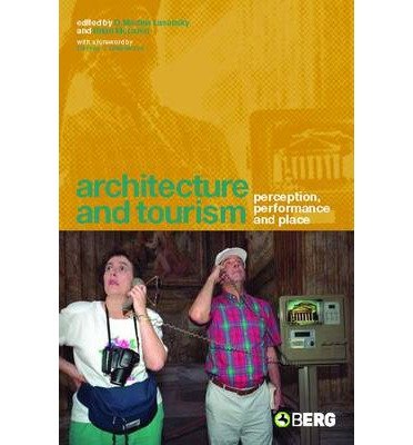 [ [ [ Architecture and Tourism: Perception, Performance and Place[ ARCHITECTURE AND TOURISM: PERCEPTION, PERFORMANCE AND PLACE ] By McLaren, Brian D. ( Author )Nov-01-2004 Paperback