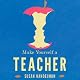 Make Yourself a Teacher: Rabbinic Tales of Mentors and Disciples