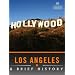 Los Angeles: A Brief History