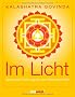Im Licht: Spirituelle F�hrung bis zur Meisterschaft