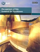 Management of Risk 2007 edition: Guidance for Practitioners (Office of Government Commerce)