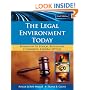 The Legal Environment Today: Business In Its Ethical, Regulatory, E-Commerce, and Global Setting