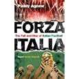 Forza Italia: The Fall and Rise of Italian Football