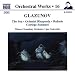 Glazunov: The Sea; Oriental Rhapsody; Ballade; Cort�ge Solonnel