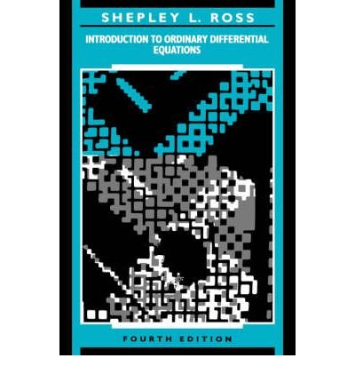 [ INTRODUCTION TO ORDINARY DIFFERENTIAL EQUATIONS ] By Ross, Shepley L ( Author) 1989 [ Paperback ]