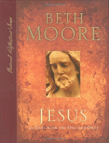 Jesus: 90 Days With the One and Only (Personal Reflections) Book Image