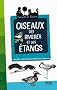Oiseaux des rivi�res et des �tangs (NE)