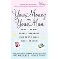 Your Money And Your Man (How You And Prince Charming Can Spend Well And Live Rich) (Reprint) (Paperback)