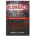 Blowback: The Costs and Consequences of American Empire