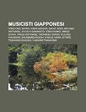 Musicisti Giapponesi: Y Ko Ono, Miyavi, Hibari Misora, Gackt, K Zi, Michiaki Watanabe, Ryuichi Sakamoto, y Ko Kanno, Ringo Shiina Gackt
