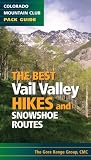 Search : The Best Vail Valley Hikes and Snowshoe Routes (Colorado Mountain Club Pack Guide) (Best Hikes)