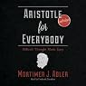 Aristotle for Everybody: Difficult Thought Made Easy