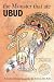 The Monster That Ate Ubud: A Path to Enlightenment for the Serious Dim Bulb