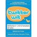 Twitter Wit (Brillance in 140 Characters or Less) (Paperback)