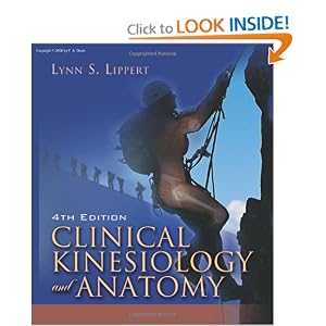 Clinical Kinesiology And Anatomy (Clinical Kinesiology for Physical Therapist Assistants) by Lynn S. Lippert