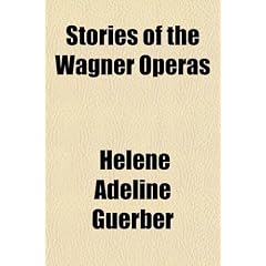 Stories of the Wagner Operas
