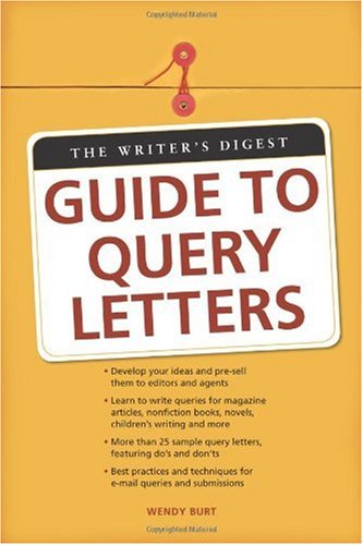 The Writers Digest Guide To Query Letters