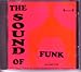 The Sound of Funk Vol. 1 Remastered From Original Tapes/ 45\'s