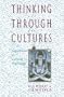 Thinking Through Cultures: Expeditions in Cultural Psychology