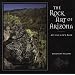 The Rock Art of Arizona: Art for Life's Sake
