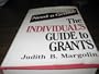 The Individual's Guide to Grants