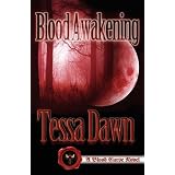 Blood Awakening ~ Tessa Dawn