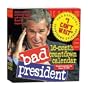 Bad President Countdown Page-A-Day Calendar 2008