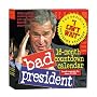 Bad President Countdown Page-A-Day Calendar 2008