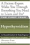 The First Year: Hypothyroidism - An Essential Guide for the Newly Diagnosed