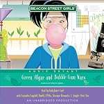 Green Algae and Bubblegum Wars: Beacon Street Girls #13 | Annie Bryant