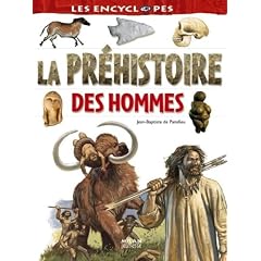 La pr�histoire des hommes