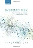 Systemic risk : the dynamics of modern financial systems