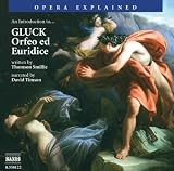 Gluck: Introduction to Orfeo (Introduction to Orfeo Ed Euridice Narrated/ Musical Extracts)
