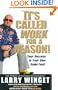 It's Called Work for a Reason!: Your Success Is Your Own Damn Fault