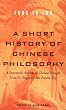 A Short History of Chinese Philosophy