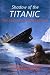Shadow of the Titanic - The story of survivor Eva Hart