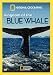 National Geographic: Kingdom of the Blue Whale