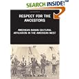 Respect for the Ancestors: American Indian Cultural Affiliation in the American West by Peter, N. Jones