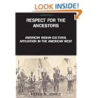 Click here to buy Respect for the Ancestors: American Indian Cultural Affiliation in the American West by  Peter, N. Jones.